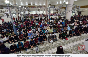 LEBIH 3,000 WARGA UPSI SERTAI MAJLIS BACAAN YASIN DAN TAHLIL, PERINGATI TRAGEDI GERIK