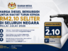HARGA DIESEL BERSUBSIDI TURUN RM2.10 SELITER MULAI JULAI 2026