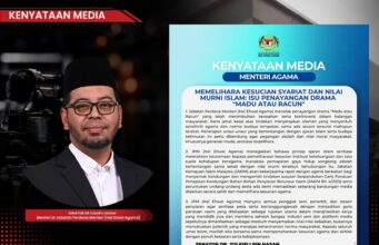 KERAJAAN TOLAK PENAYANGAN ‘MADU ATAU RACUN’, JAKIM SEMAK KANDUNGAN